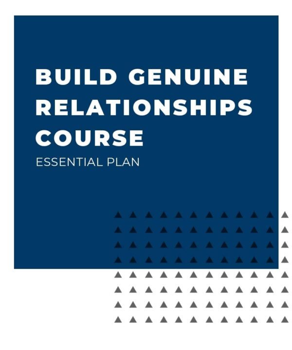 An image displaying text which is the title of the product: Build Genuine Relationships Course, Essential Coaching Plan