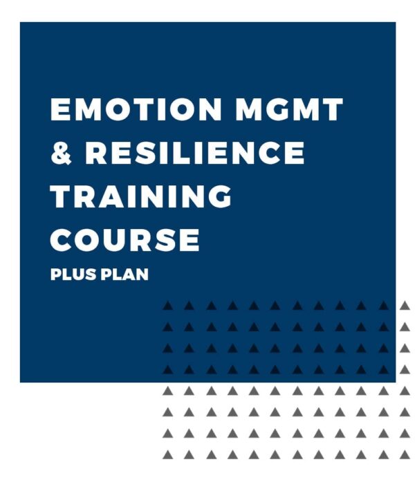 An image displaying text which is the title of the course: Emotion Management & Resilience Training Course, Plus Coaching Plan