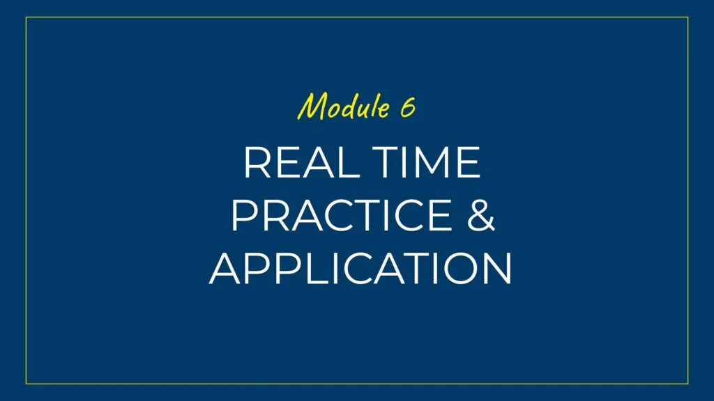 An image displaying text which is the title of Module 6 of our course: Real time Presentation Skills Practice